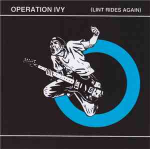 Operation Ivy - Lint Rides Again