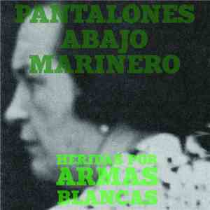 Pantalones Abajo Marinero - Heridas Por Armas Blancas
