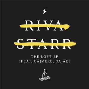 Riva Starr Feat. Cajmere & Dajaé - The Loft EP