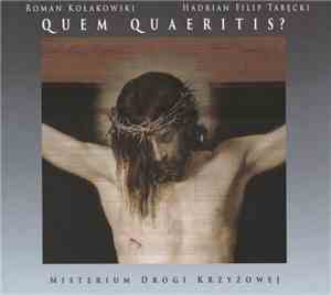 Roman Kołakowski, Hadrian Filip Tabęcki - Quem Quaeritis? Misterium Drogi K ...