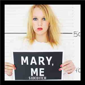 Sideditch - Mary, Me