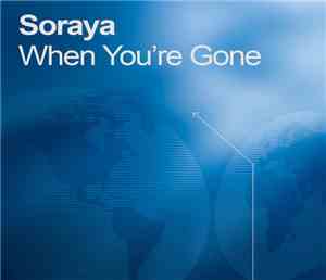 Soraya - When You're Gone