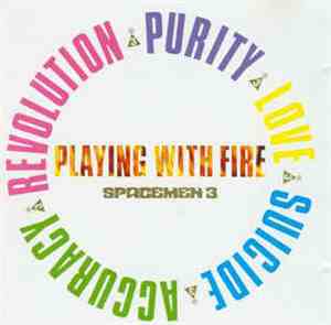Spacemen 3 - Playing With Fire