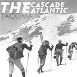 The Cascade Atlantic - TACOMA