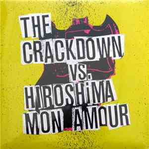 The Crackdown Vs. Hiroshima Mon Amour  - Broken Guitars And Trashy Bars