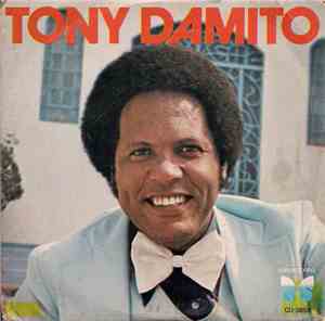 Tony Damito - Não Vá Embora / Eu Não Mereço / Maldita Hora / Queijo E Casta ...