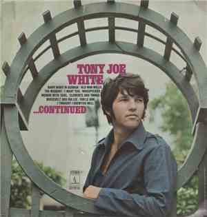 Tony Joe White - ...Continued