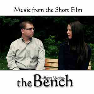 Various - The Bench: Music From The Short Film