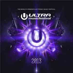 Various - Ultra Music Festival 2013