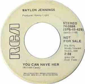 Waylon Jennings - You Can Have Her