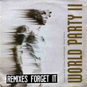 World Party II - Forget-It! (Remixes)