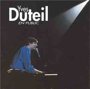 Yves Duteil - Yves Duteil En Public (Spectacle Du Zénith 1991)