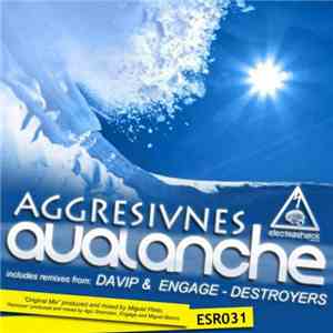 Aggresivnes - Avalanche
