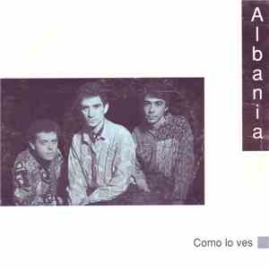 Albania  - Como Lo Ves