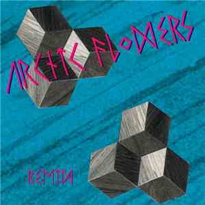 Arctic Flowers - Remix