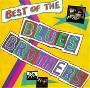 Blues Brothers - Best Of The Blues Brothers