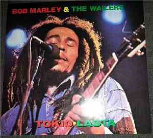 Bob Marley - Tokio Lasta