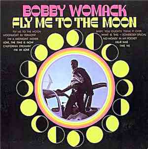 Bobby Womack - Fly Me To The Moon