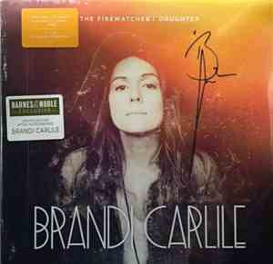 Brandi Carlile - The Firewatcher's Daughter