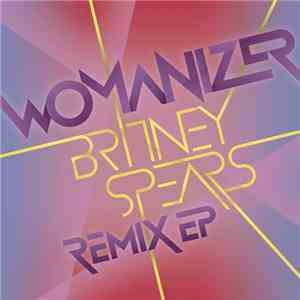 Britney Spears - Womanizer Remix EP