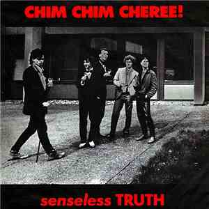 Chim Chim Cheree! - Senseless Truth / Necessity