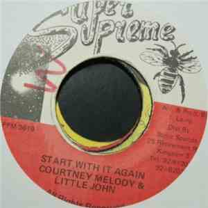 Courtney Melody & Little John - Start With It Again