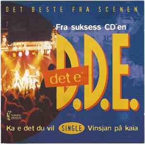 D.D.E. - Ka E' Det Du Vil