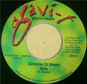 Delly / Black Ice  -  Gimme Di Weed / Version