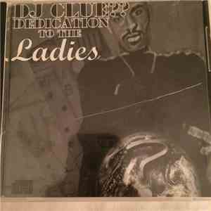 DJ Clue? - Dedication To The Ladies