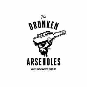 Drunken Arseholes - Fuck The Powers That Be EP