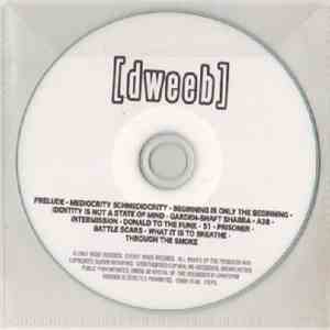 Dweeb  - It Came From Outer Space