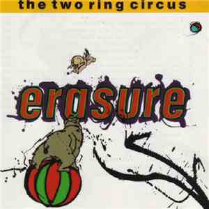 Erasure - The Two Ring Circus