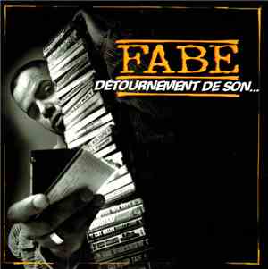Fabe - Détournement de son