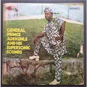 General Prince Adekunle And His Supersonic Sounds - General Prince Adekunle ...
