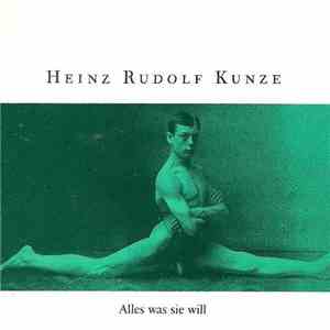 Heinz Rudolf Kunze - Alles Was Sie Will