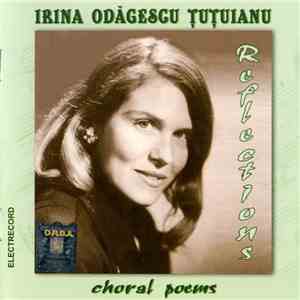 Irina Odăgescu Țuțuianu - Reflections - Choral Poems