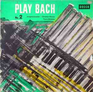 Jacques Loussier - Pierre Michelot - Christian Garros - Play Bach No. 2