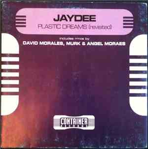 Jaydee - Plastic Dreams (Revisited)