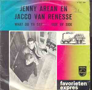 Jenny Arean En Jacco Van Renesse - What Do Ya Say / Side By Side