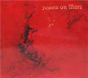 Jesus On Mars - Jesus On Mars
