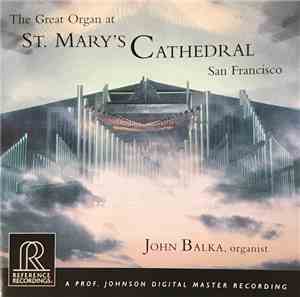 John Balka - The Great Organ at St. Mary's Cathedral