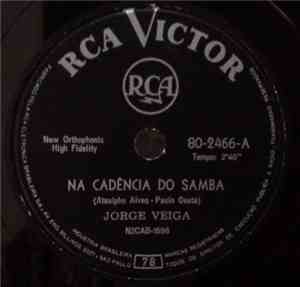 Jorge Veiga - Na Cadencia Do Samba / Antes Porem