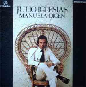 Julio Iglesias - Manuela / Dicen