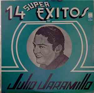 Julio Jaramillo - 14 Super Exitos De Julio Jaramillo