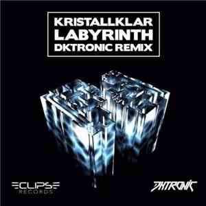 Kristallklar - Labyrinth - Dktronic Remix