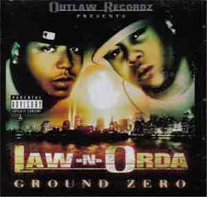 Law-N-Orda - Ground Zero