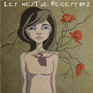 Let Me / The Receptorz - Let Me / The Receptorz