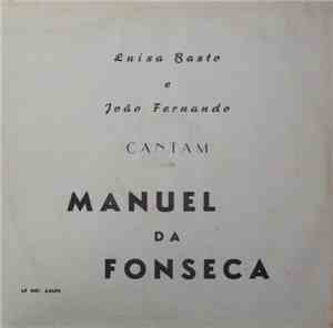 Luisa Basto, João Fernando - Cantam Manuel da Fonseca