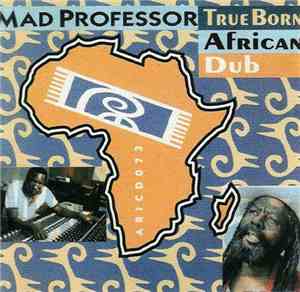 Mad Professor - True Born African Dub