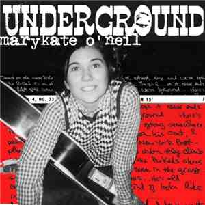 Marykate O'Neil - Underground
